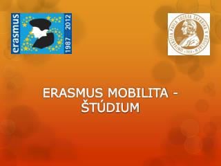 ERASMUS MOBILITA - ŠTÚDIUM