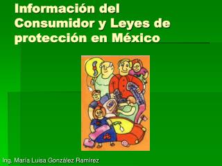 Información del Consumidor y Leyes de protección en México