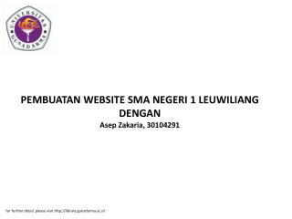 PEMBUATAN WEBSITE SMA NEGERI 1 LEUWILIANG DENGAN Asep Zakaria, 30104291
