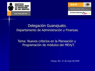 Tema: Nuevos criterios en la Planeación y Programación de módulos del MEVyT.