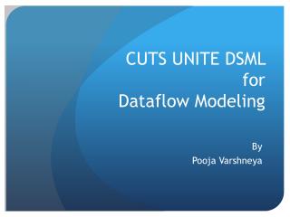 CUTS UNITE DSML for Dataflow Modeling