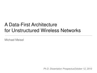 A Data-First Architecture for Unstructured Wireless Networks