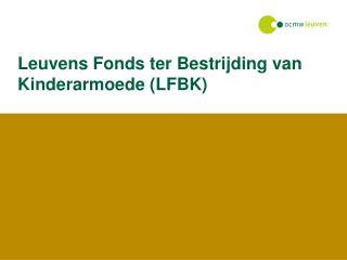 Leuvens Fonds ter Bestrijding van Kinderarmoede (LFBK)