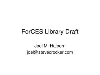 ForCES Library Draft