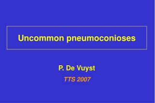 Uncommon pneumoconioses