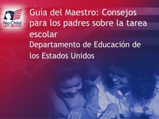 Guía del Maestro: Consejos para los padres sobre la tarea escolar