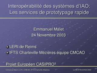Interopérabilité des systèmes d’IAO: Les services de prototypage rapide