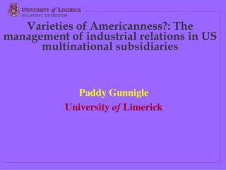 Varieties of Americanness?: The management of industrial relations in US multinational subsidiaries