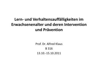 Lern- und Verhaltensauffälligkeiten im Erwachsenenalter und deren Intervention und Prävention