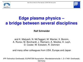 Edge plasma physics – a bridge between several disciplines