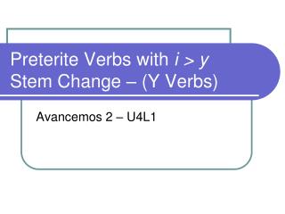 Preterite Verbs with i &gt; y Stem Change – (Y Verbs)