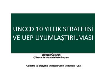 Çölleşme ve Erozyonla Mücadele Genel Müdürlüğü - ÇEM
