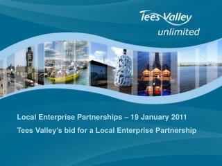 Local Enterprise Partnerships – 19 January 2011