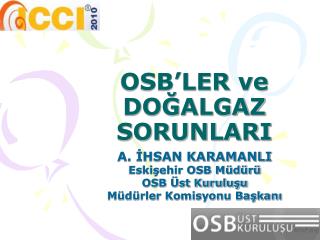 OSB’LER ve DOĞALGAZ SORUNLARI