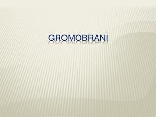 gromobrani