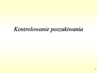 Kontrolowanie poszukiwania