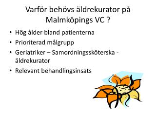 Varför behövs äldrekurator på Malmköpings VC ?