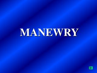 MANEWRY