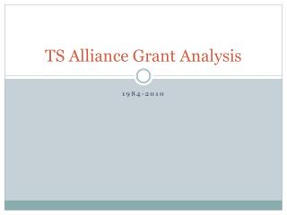 TS Alliance Grant Analysis