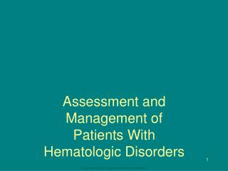 Assessment and Management of Patients With Hematologic Disorders