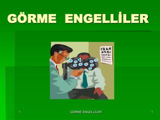 GÖRME ENGELLİLER