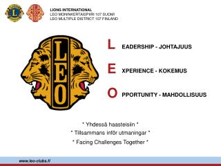 * Yhdessä haasteisiin * * Tillsammans inför utmaningar * * Facing Challenges Together *
