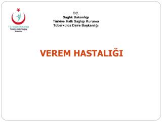 T.C. Sağlık Bakanlığı Türkiye Halk Sağlığı Kurumu Tüberküloz Daire Başkanlığı