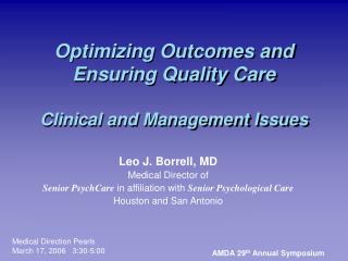 Optimizing Outcomes and Ensuring Quality Care Clinical and Management Issues