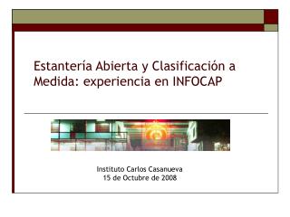 Estantería Abierta y Clasificación a Medida: experiencia en INFOCAP