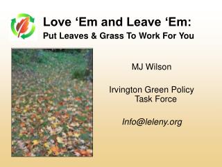 Love ‘Em and Leave ‘Em: Put Leaves &amp; Grass To Work For You