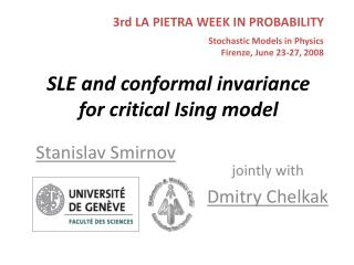 SLE and conformal invariance for critical Ising model