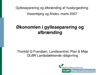 Økonomien i gylleseparering og afbrænding