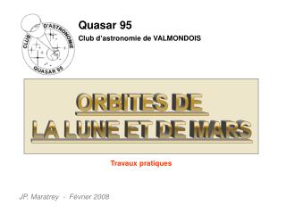 Quasar 95 Club d’astronomie de VALMONDOIS