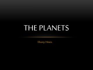 The PLANETS