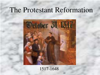 The Protestant Reformation