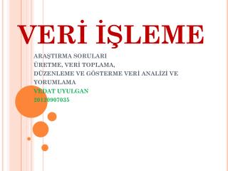 VERİ İŞLEME