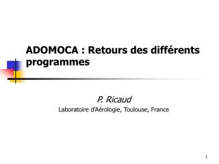 ADOMOCA : Retours des différents programmes