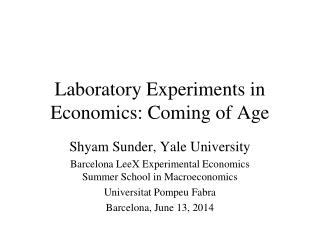 Laboratory Experiments in Economics: Coming of Age