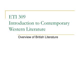 ETI 309 Introduction to Contemporary Western Literature