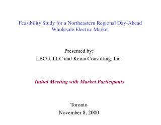 Feasibility Study for a Northeastern Regional Day-Ahead Wholesale Electric Market