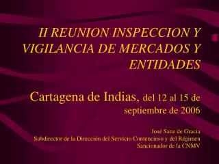 ASPECTOS GENERALES SOBRE LOS PROCEDIMIENTOS Y FACULTADES DE INVESTIGACION, INSPECCION Y SANCION