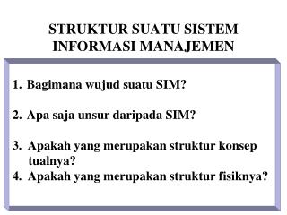 STRUKTUR SUATU SISTEM INFORMASI MANAJEMEN