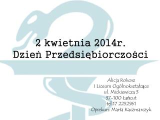 2 kwietnia 2014r. Dzień Przedsiębiorczości