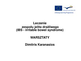 Leczenie zespołu jelita drażliwego (IBS - irritable bowel syndrome ) WARSZTATY