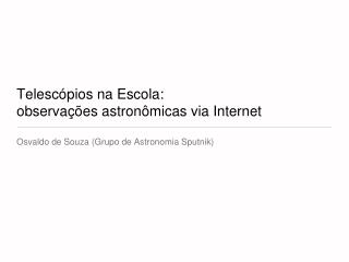 Telescópios na Escola: observações astronômicas via Internet