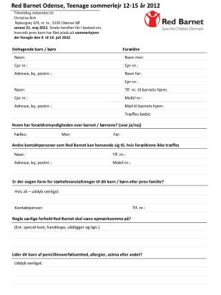 Deltagende barn / børn Navn: Cpr nr.: Adresse, by, postnr.: Navn: Cpr nr.: