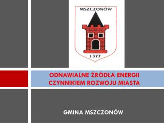 ODNAWIALNE ŹRÓDŁA ENERGII CZYNNIKIEM ROZWOJU MIASTA