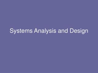 Systems Analysis and Design