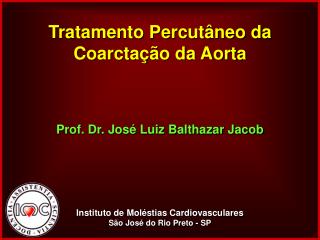 Tratamento Percutâneo da Coarctação da Aorta