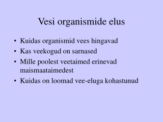 Vesi organismide elus